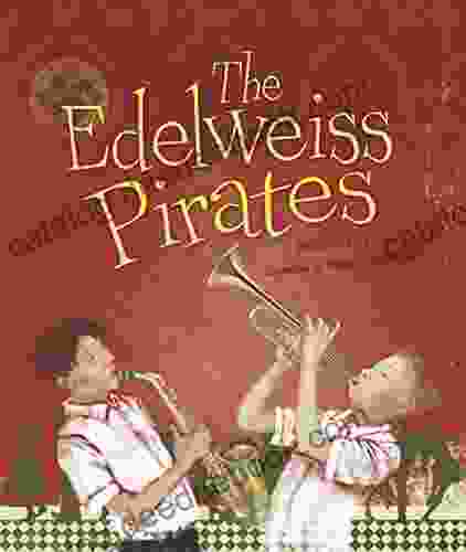 The Edelweiss Pirates Baby Darling