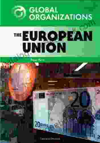 The European Union (Global Organizations)