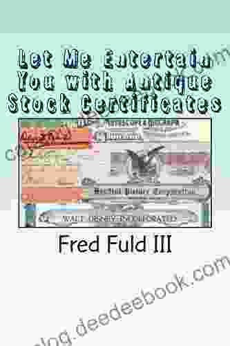 Let Me Entertain You With Antique Stock Certificates: The History Of The Entertainment Industry Through Old Stocks And Bonds