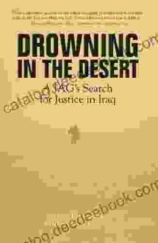 Drowning In The Desert: A JAG Officer In Iraq