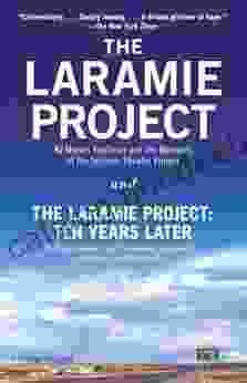 The Laramie Project And The Laramie Project: Ten Years Later
