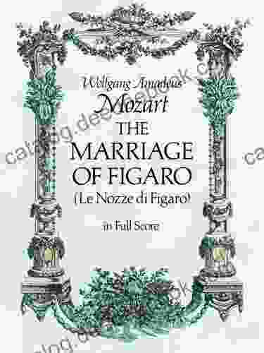 The Marriage Of Figaro (Dover Opera Scores)