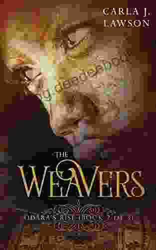 The Weavers: Odara S Rise (Book 2 Of 3)