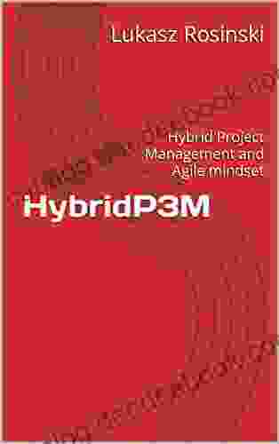 HybridP3M: Hybrid Project Management And Agile Mindset