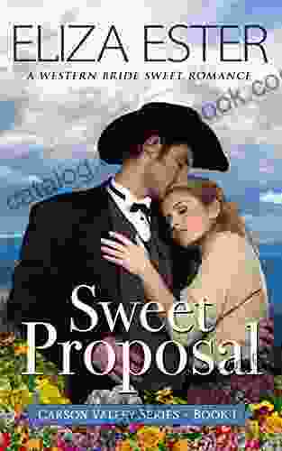 Sweet Proposal: A Western Bride Sweet Romance (Carson Valley 1)