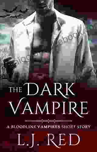 The Dark Vampire: A Bloodline Vampires Novel