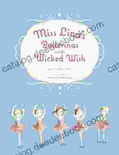 Miss Lina S Ballerinas And The Wicked Wish
