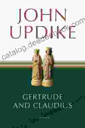 Gertrude And Claudius: A Novel
