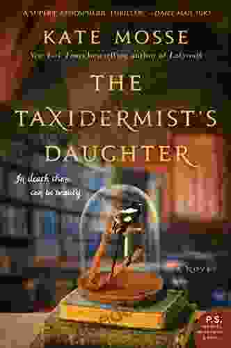The Taxidermist S Daughter: A Novel