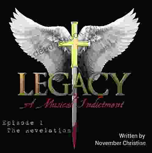 LEGACY A MUSICAL INDICTMENT: Episode 1: The Revelation