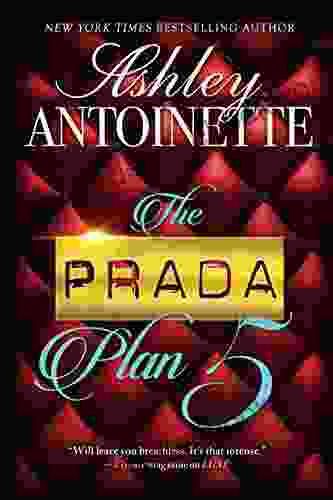 The Prada Plan 5 Ashley Antoinette