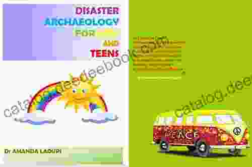DISASTER ARCHAEOLOGY FOR KIDS AND TEENS