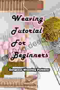 Weaving Tutorial For Beginners: Gorgeous Weaving Patterns