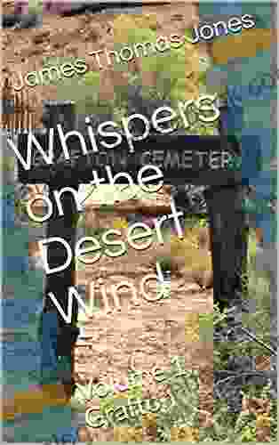 Whispers On The Desert Wind: Volume 1 Grafton