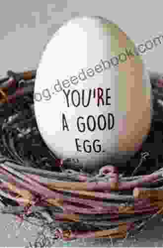 You Re A Good Egg Kiersi Burkhart